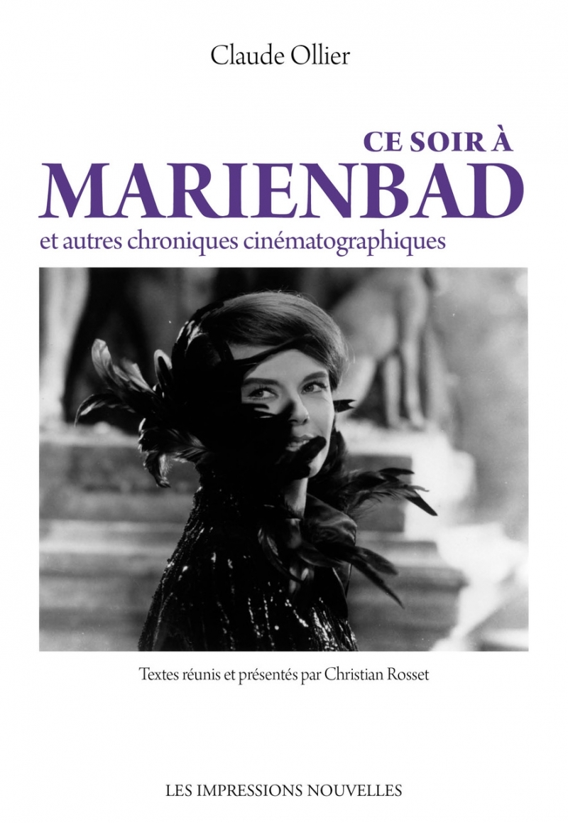 Ce soir à Marienbad - Et autres chroniques cinématographique