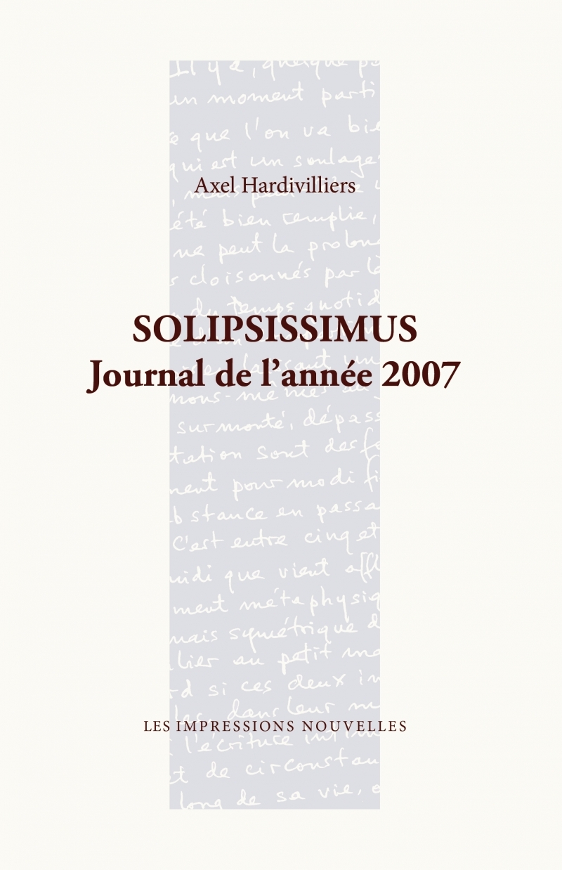 SOLIPSISSIMUS - JOURNAL DE L'ANNEE 2007
