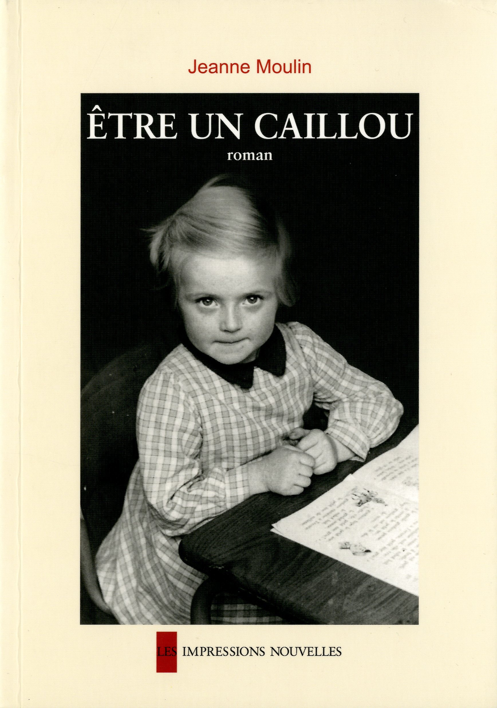 ETRE UN CAILLOU