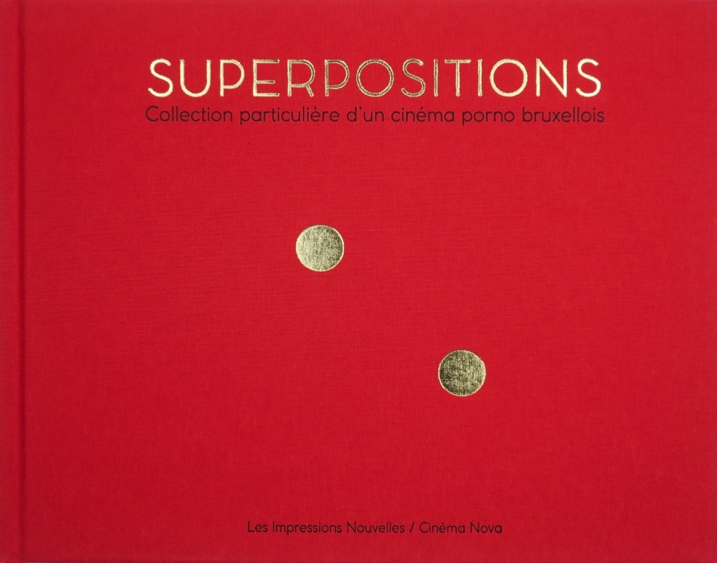 Superpositions - Collection particulière d’un cinéma porno b