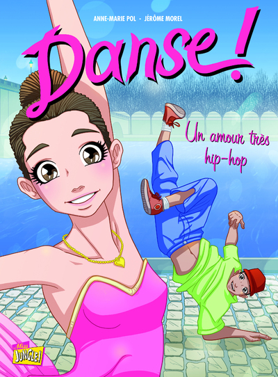 Danse ! - tome 2 Un amour très hip-hop