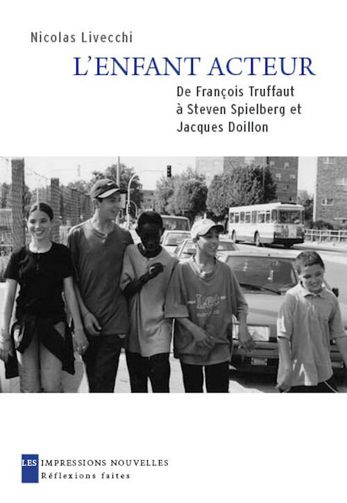 L'ENFANT ACTEUR  - DE F. TRUFFAUT A S. SPIELBERG...