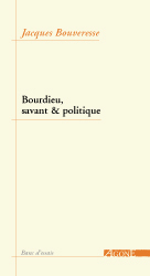 Bourdieu,Savant et Politique