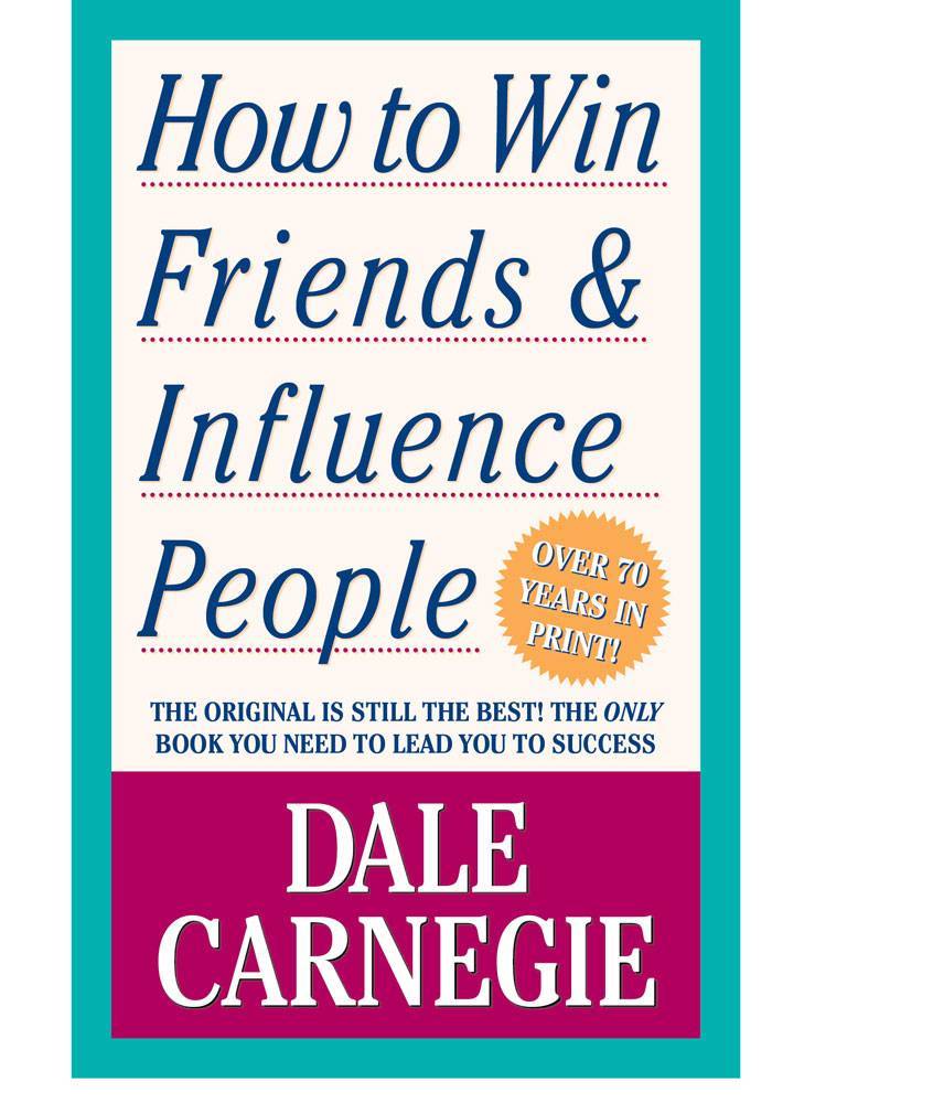 How to Win Friends and Influence on People
