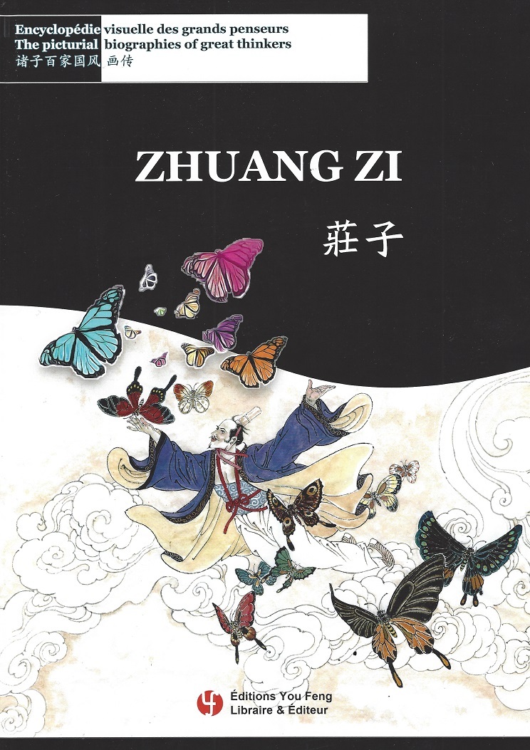 ZHUANGZI : ENCYCLOPEDIE VISUELLE DES GRANDS PENSEURS (TRILINGUE FRANCAIS - ANGLAIS -CHINOIS)