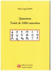 QIANZIWEN - TRAITE DE MILLE CARACTERES - POUR LES CALLIGRAPHES - EDITION BILINGUE