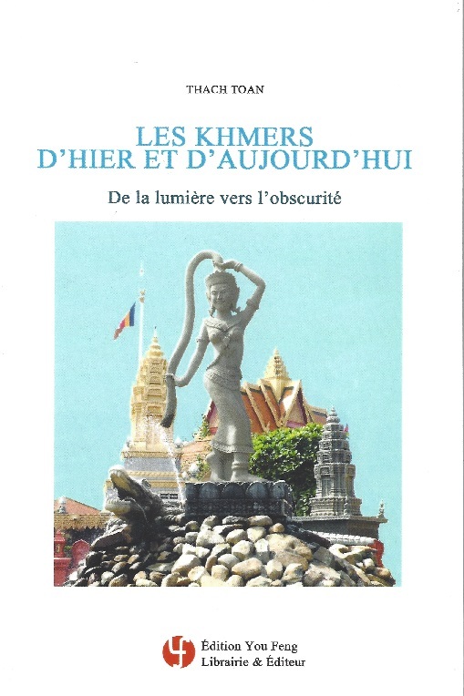 Les Khmers d'hier et d'aujourd'hui - de la lumière vers l'obscurité