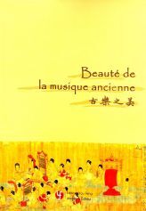 BEAUTE DE LA MUSIQUE ANCIENNE
