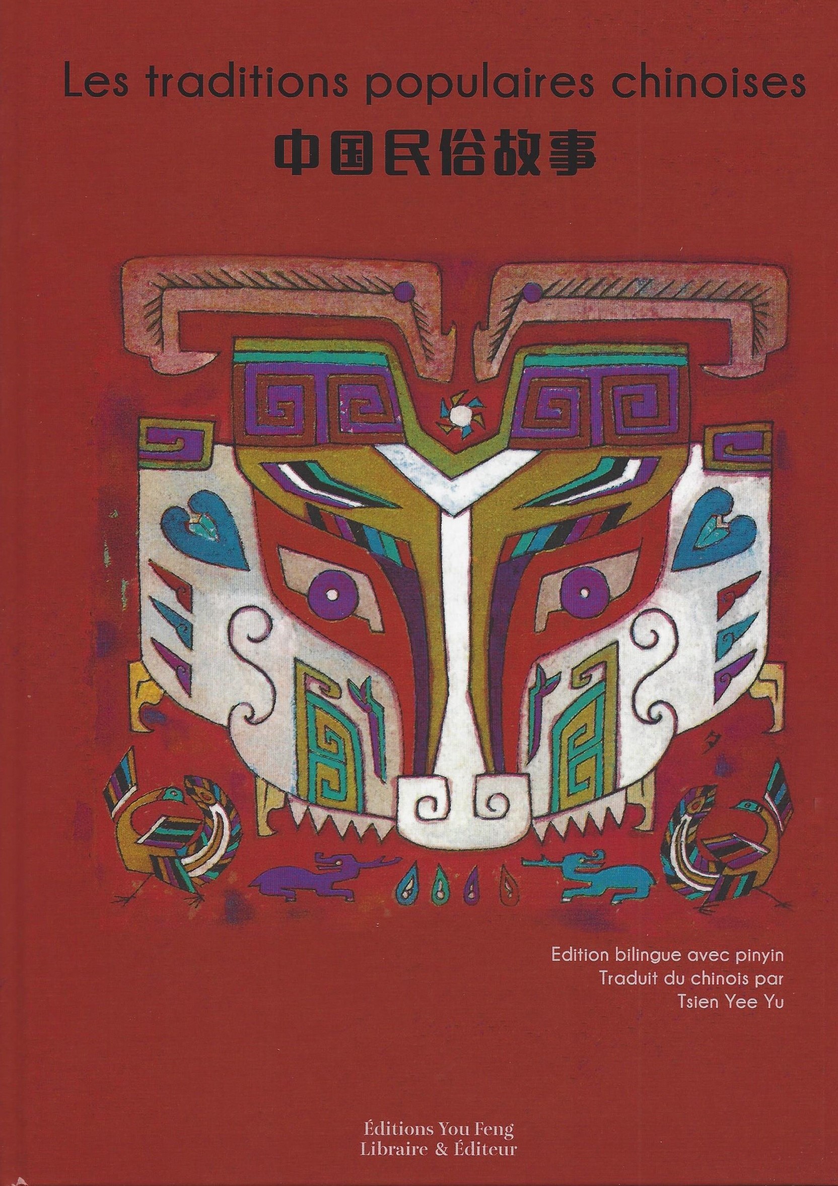 LES TRADITIONS POPULAIRES CHINOISES - EDITION BILINGUE