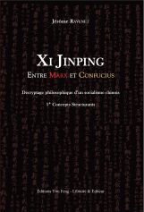 XI JINPING ENTRE MARX ET CONFUCIUS : DECRYPTAGE PHILOSOPHIQUE D'UN SOCIALISME CHINOIS 1* CONCEPTS ST