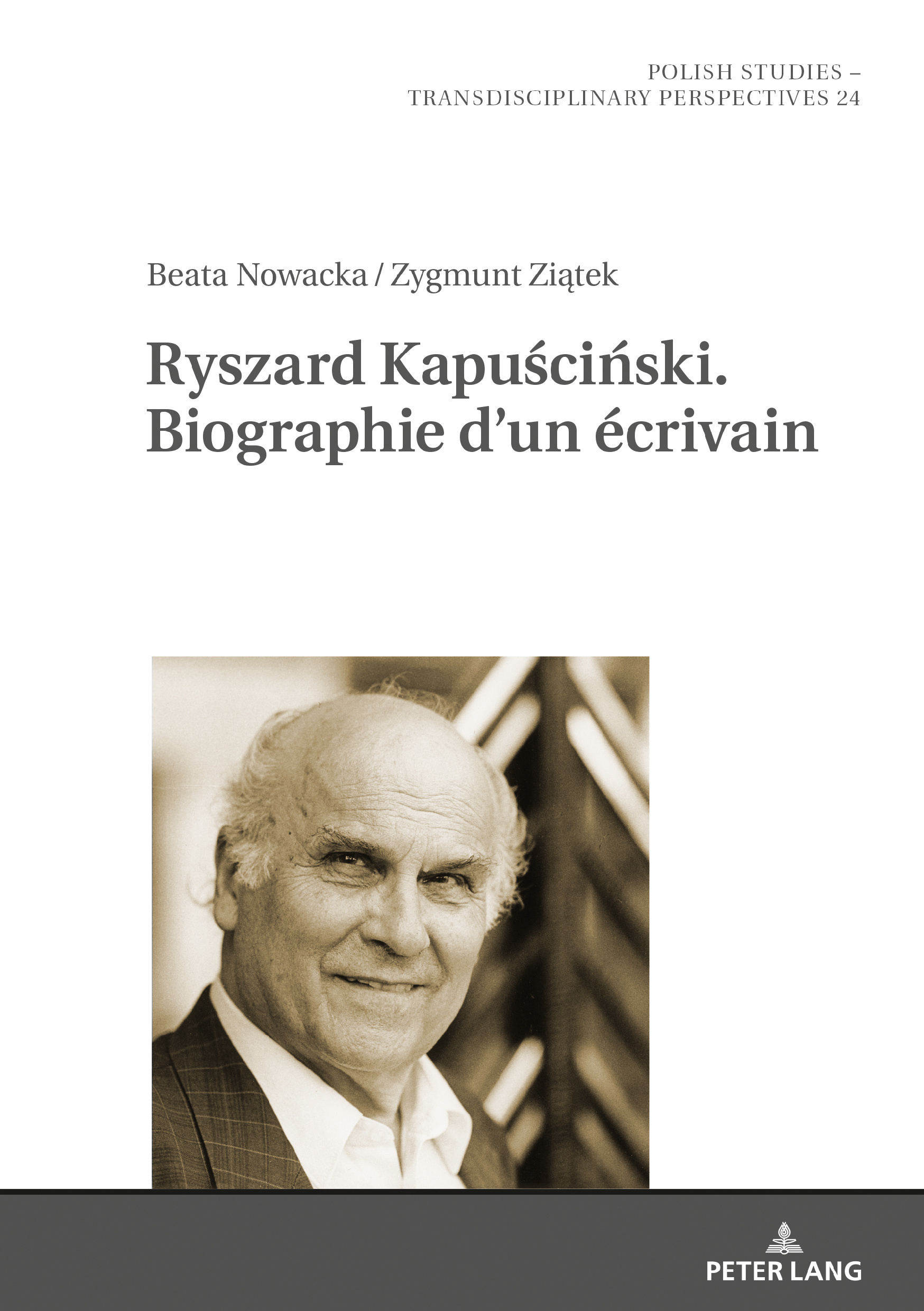 RYSZARD KAPUSCINKI. BIOGRAPHIE D UN ECRIVAIN