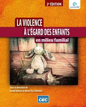 LA VIOLENCE A L'EGARD DES ENFANTS EN MILIEU FAMILIAL 2E ED.