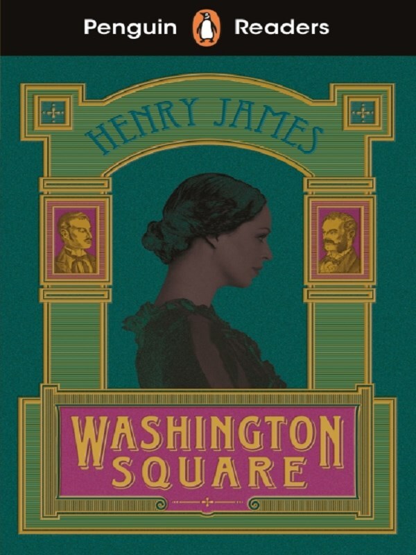 Penguin Readers Level 4: Washington Square (ELT Graded Reader)