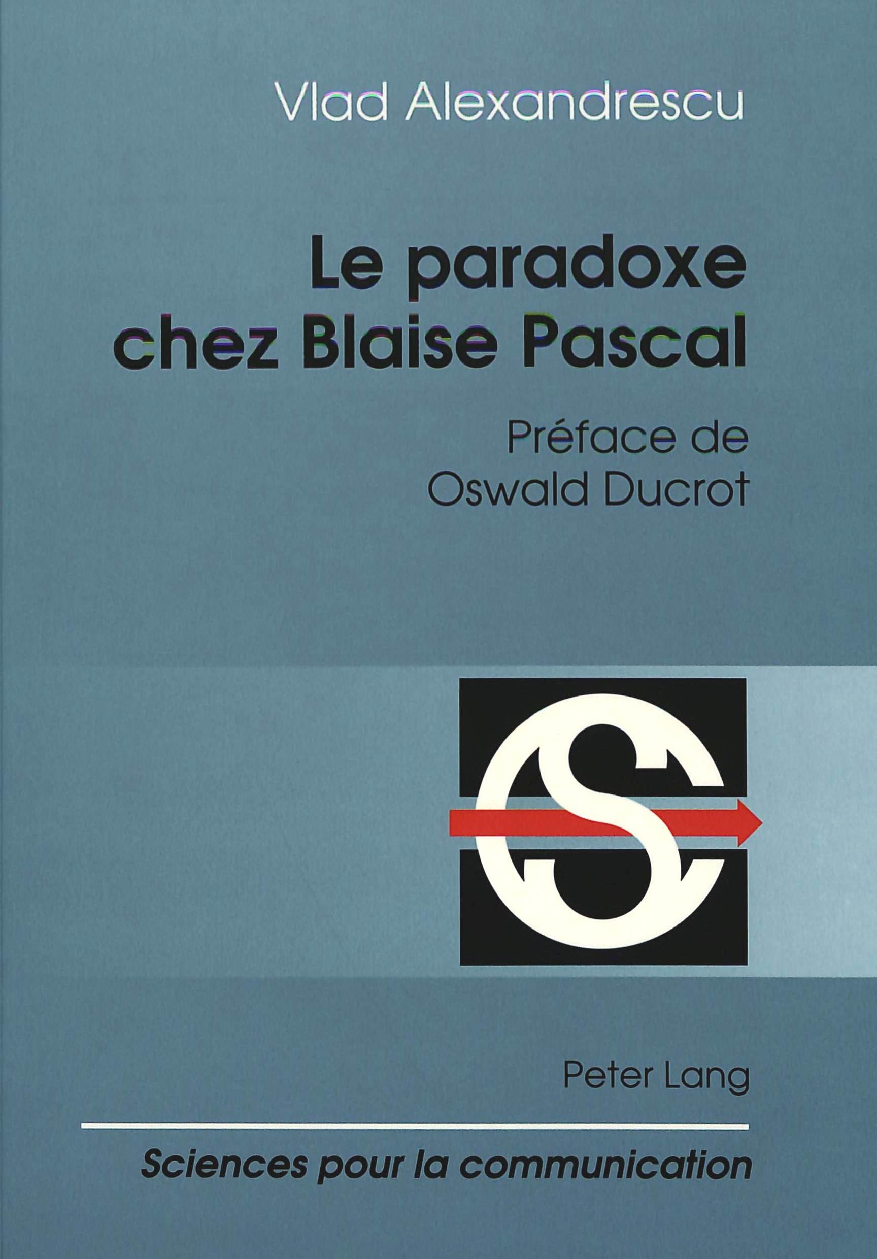 LE PARADOXE CHEZ BLAISE PASCAL