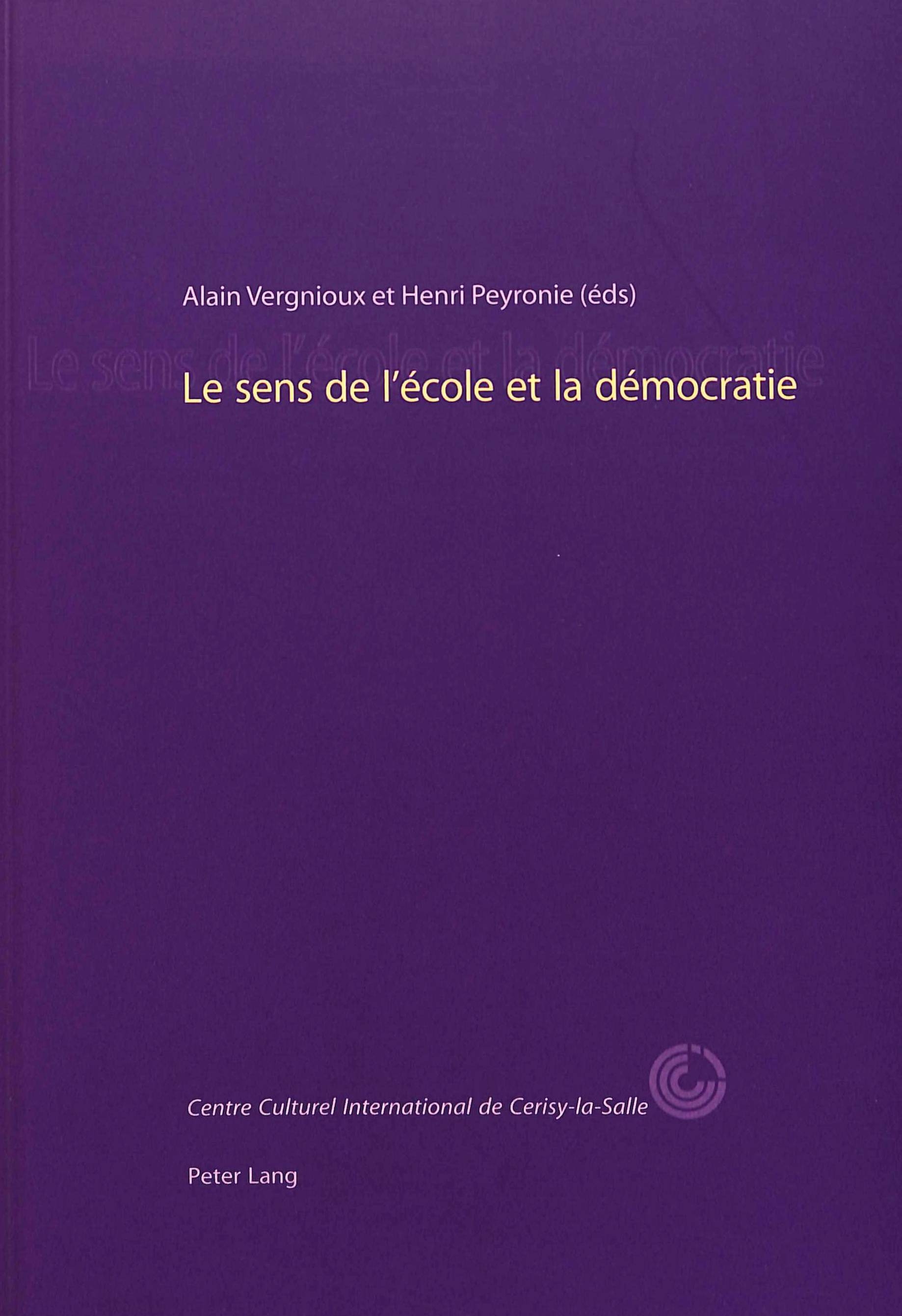 LE SENS DE L'ECOLE ET LA DEMOCRATIE