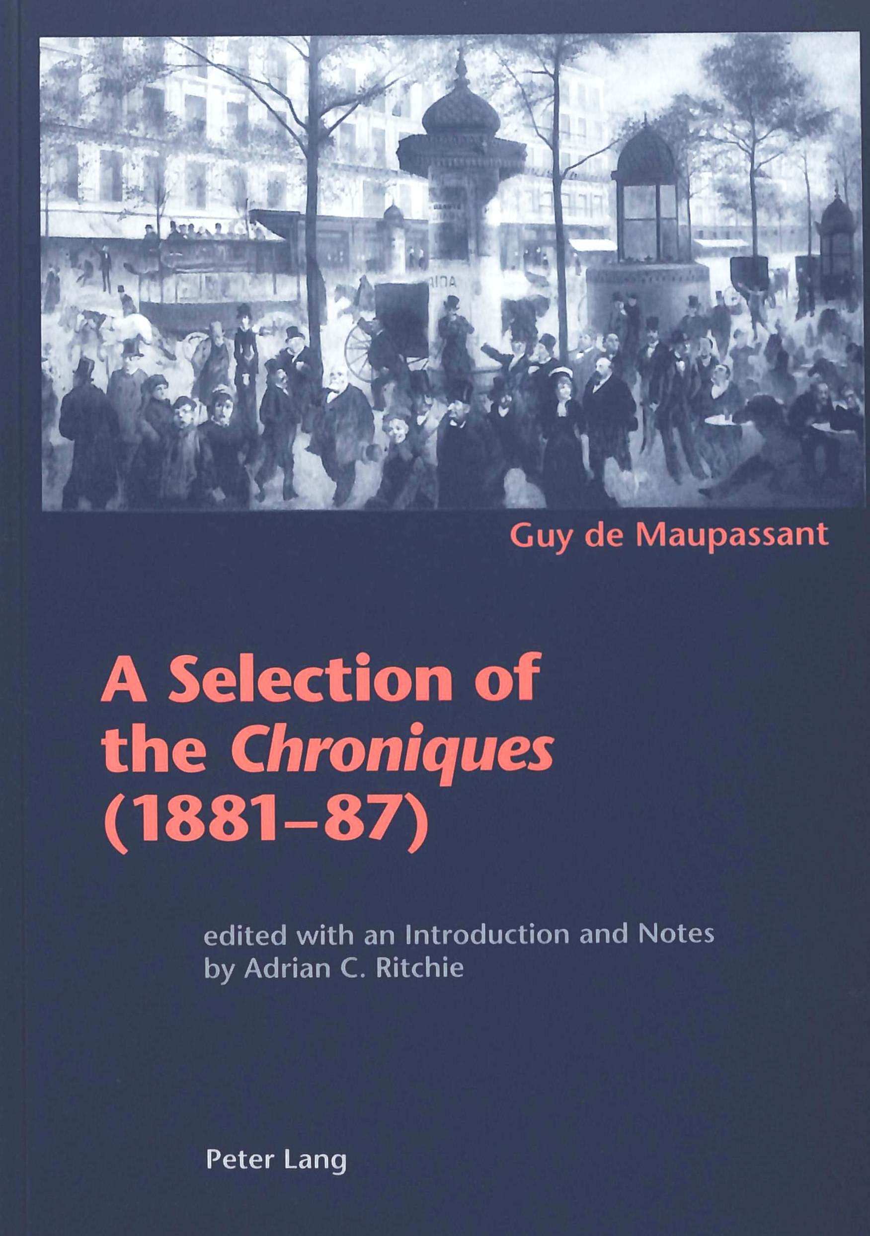 A SELECTION OF THE 'CHRONIQUES' (1881-87)