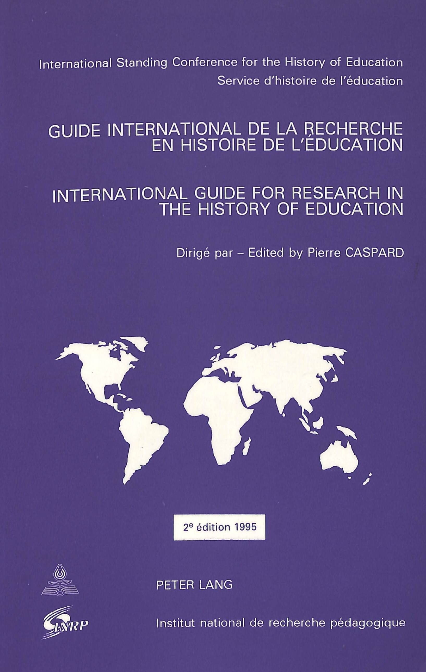 GUIDE INTERNATIONAL DE LA RECHERCHE EN HISTOIRE DE L'EDUCATION