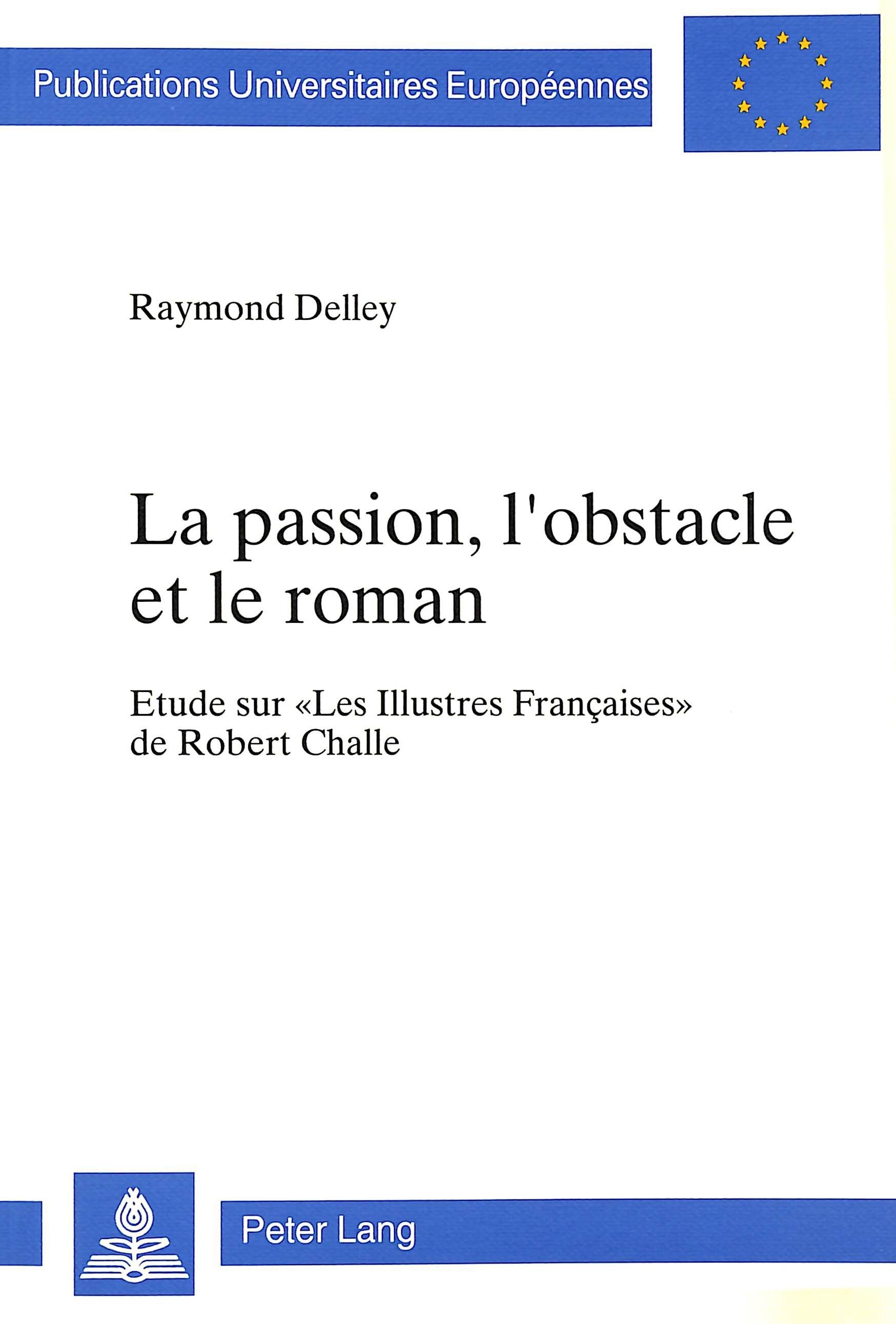 LA PASSION, L'OBSTACLE ET LE ROMAN