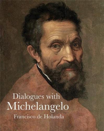 Dialogues with Michelangelo /anglais