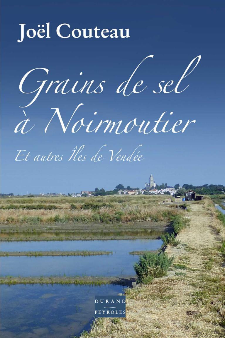 Grains de sel à Noirmoutier et autres îles de Vendée