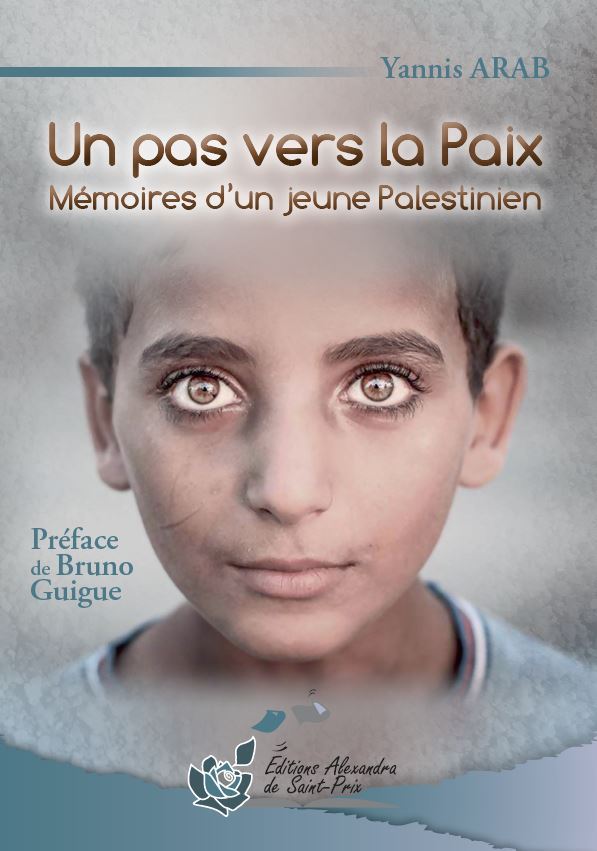 Un pas vers la Paix.Mémoires d'un jeune Palestinien