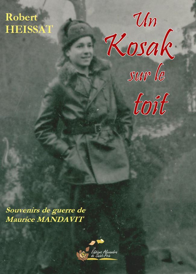Un kozak sur le toit. Souvenirs de guerre de Maurice MANDAVIT