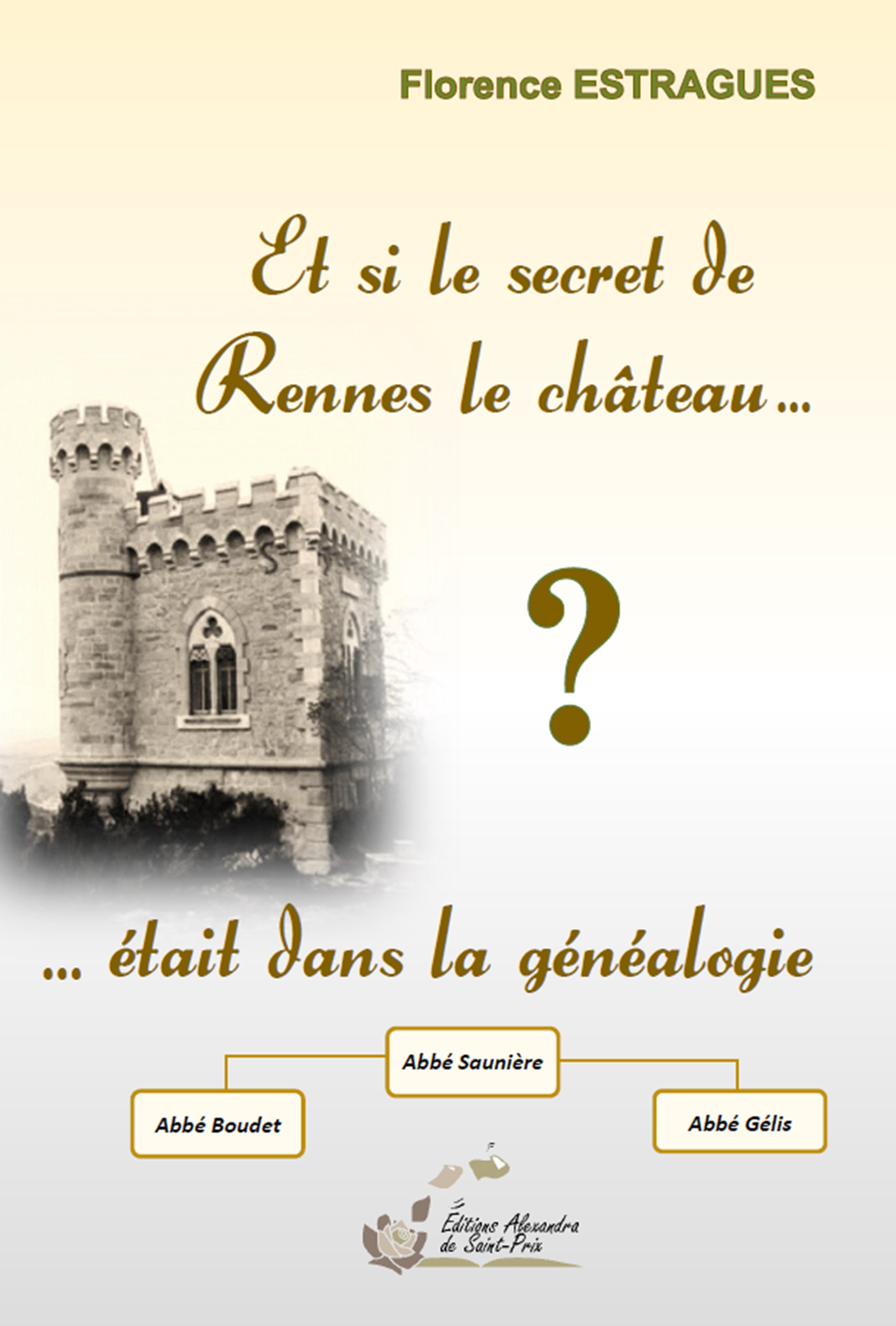 Et si le secret de Rennes le Château  était dans la généalogie ?