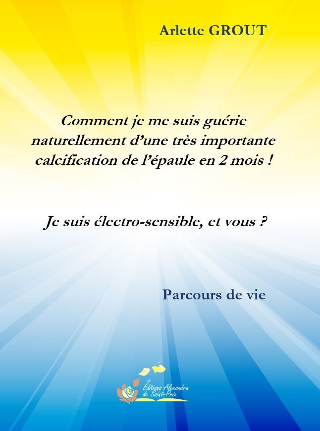 Comment je me suis guérie ! Je suis électrosensible...