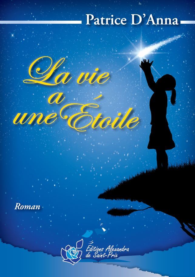 La vie a une étoile