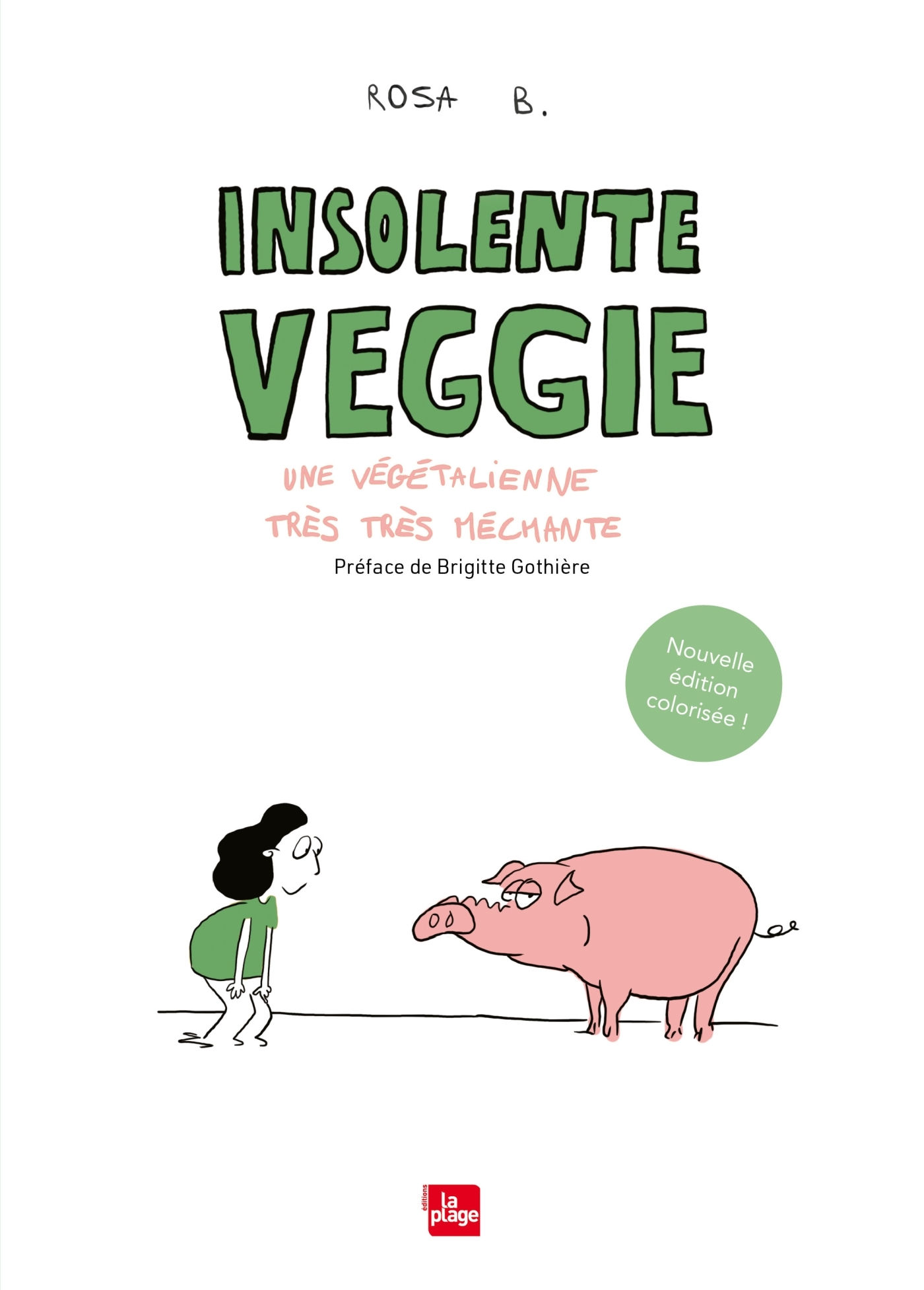 Insolente veggie - Une végétalienne très très méchante (Nouvelle édition)