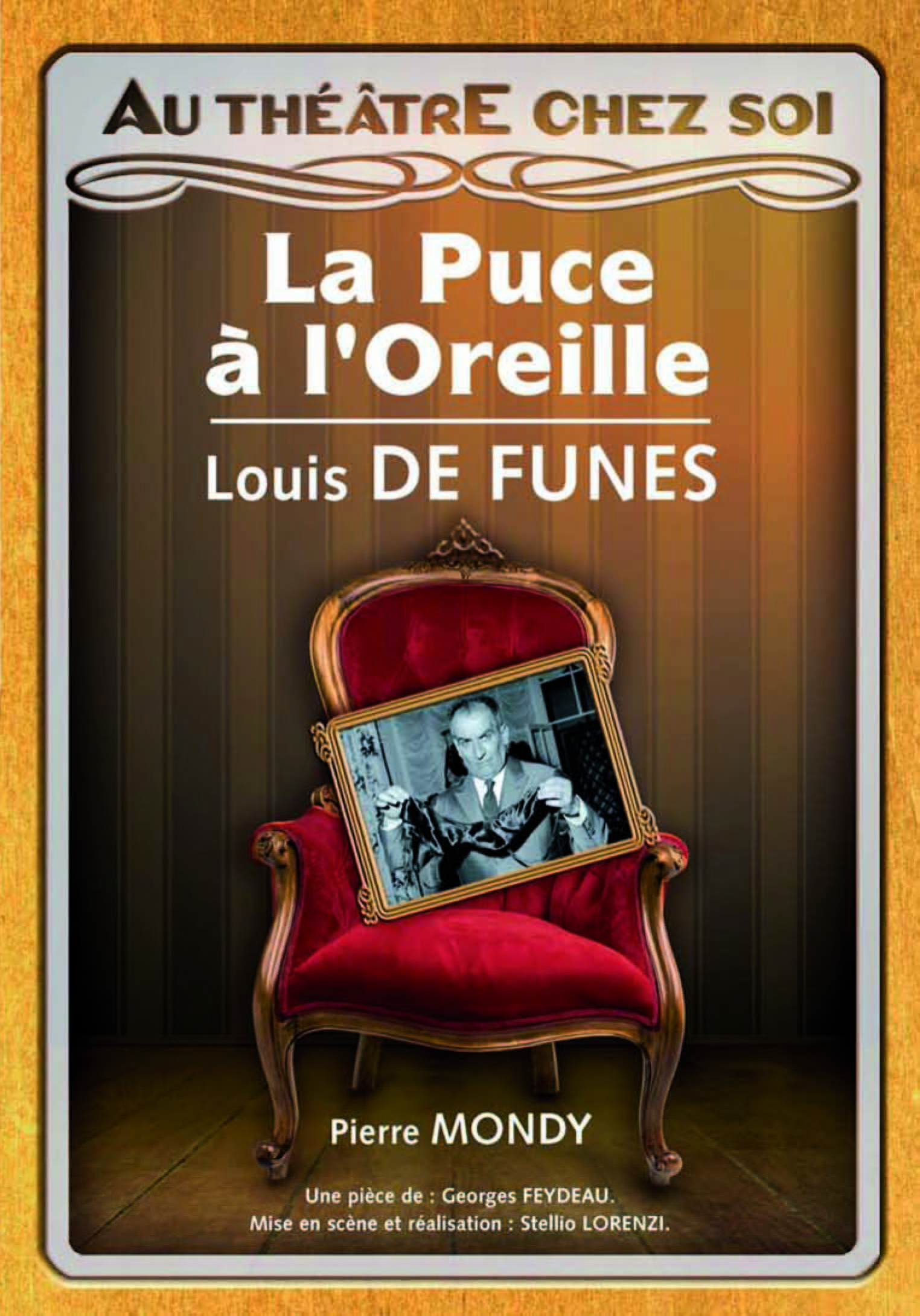LA PUCE A L'OREILLE - DVD  AU THEATRE CHEZ SOI