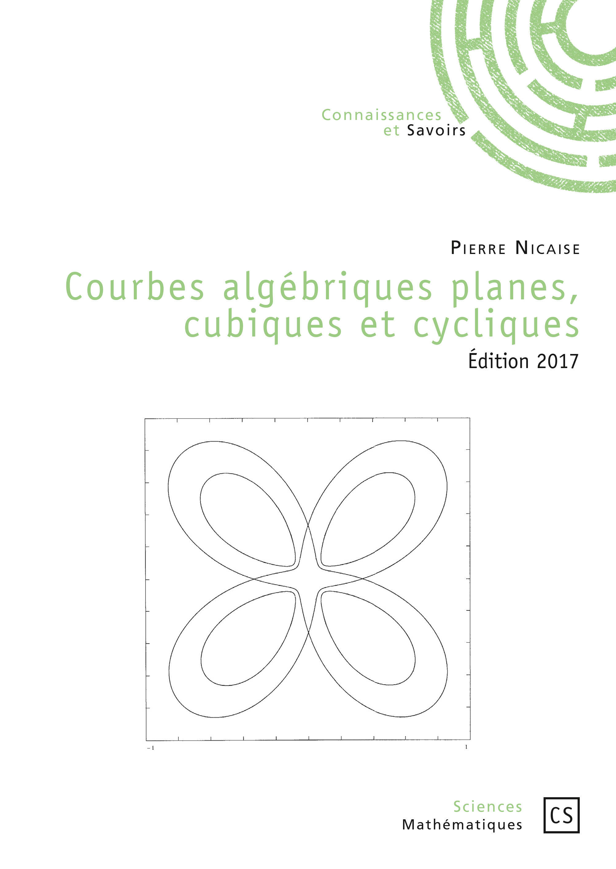 Courbes algébriques planes, cubiques et cycliques - Edition 2017