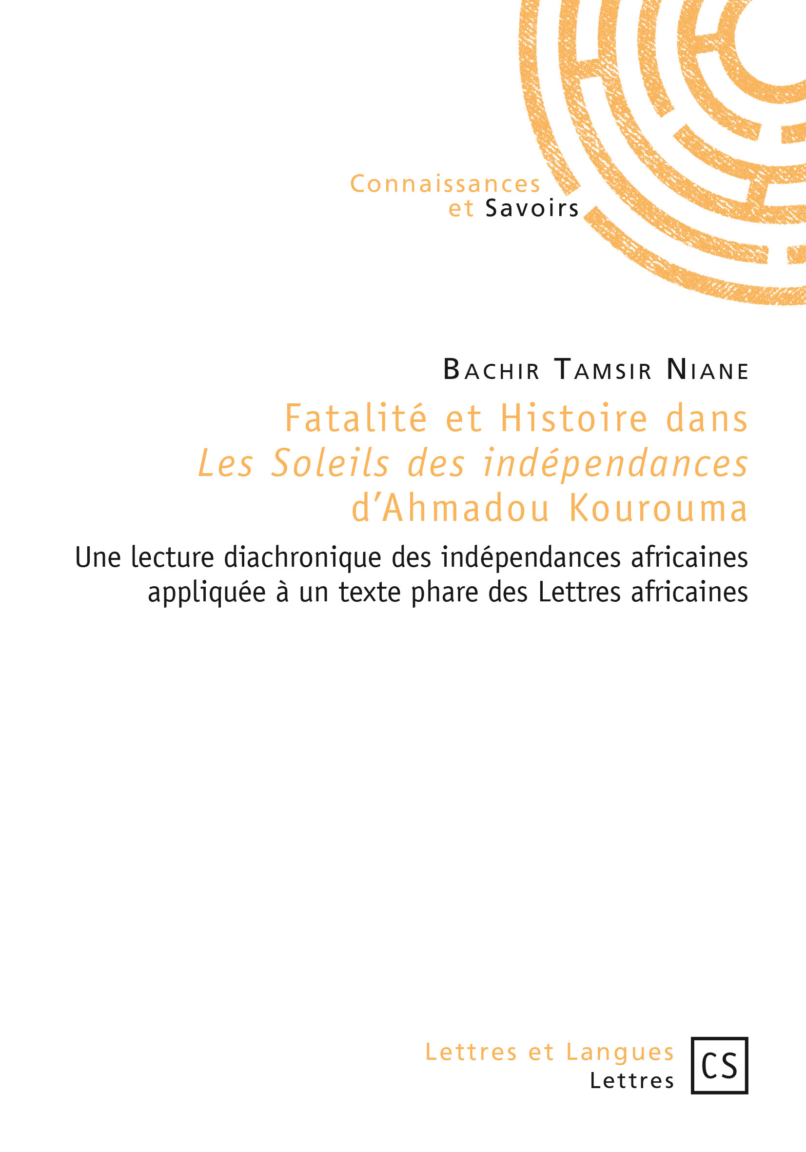 Fatalité et histoire dans "Les Soleils des indépendances" d'Ahmadou Kourouma
