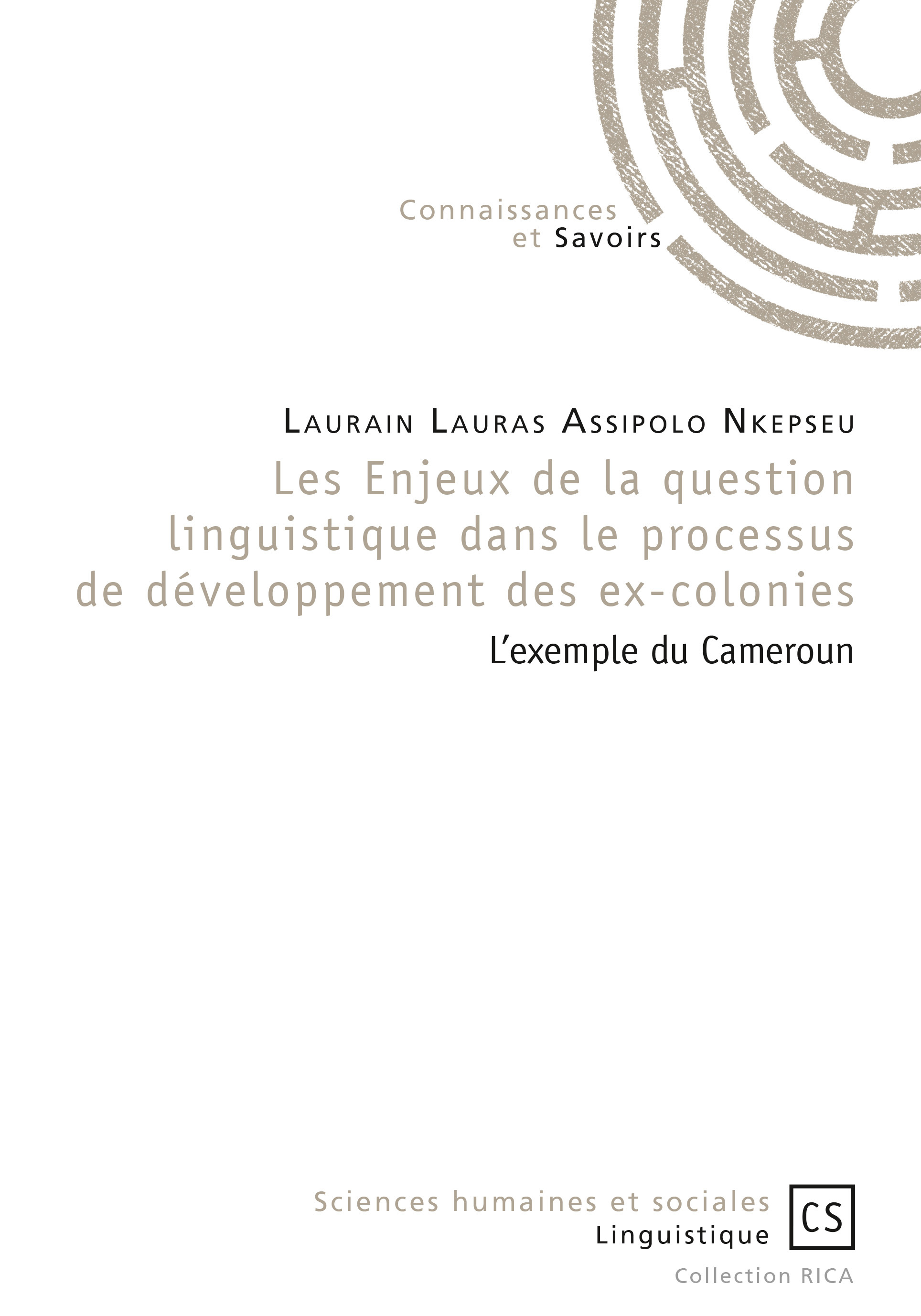 Les Enjeux de la question linguistique dans le processus de développement des ex-colonies