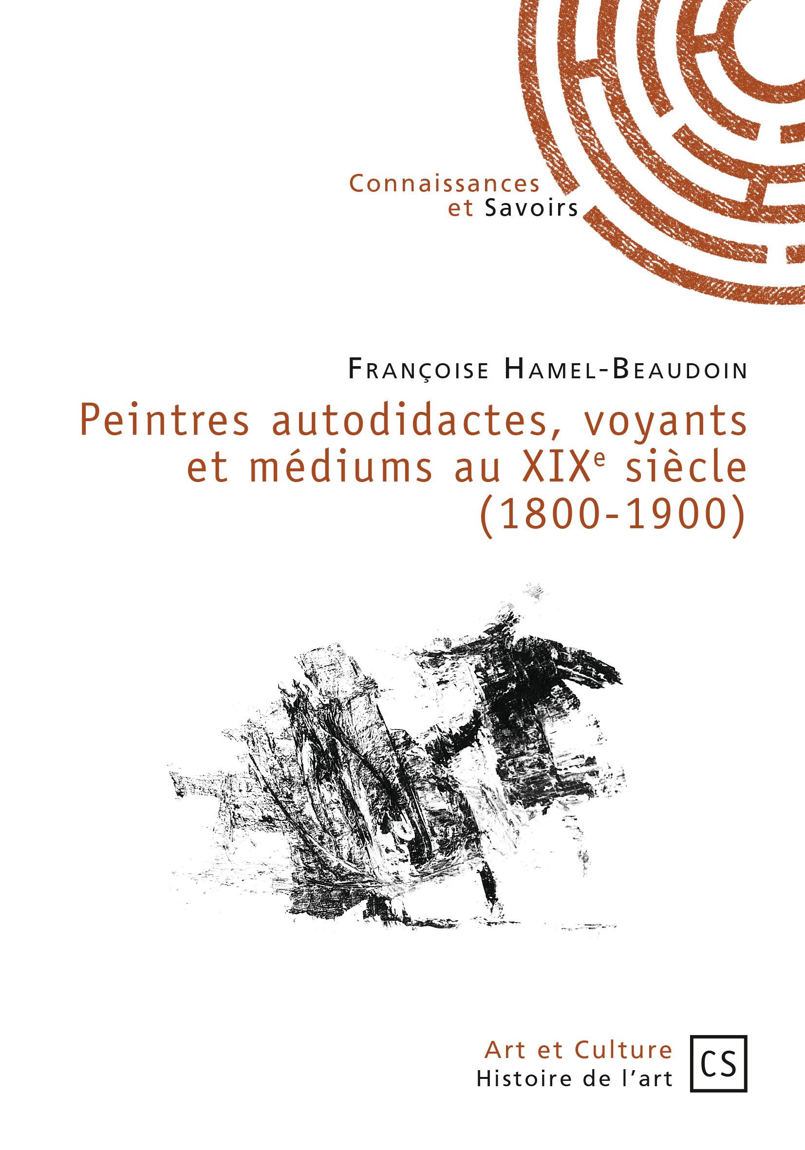 Peintres autodidactes, voyants et médiums au XIXe siècle, 1800-1900