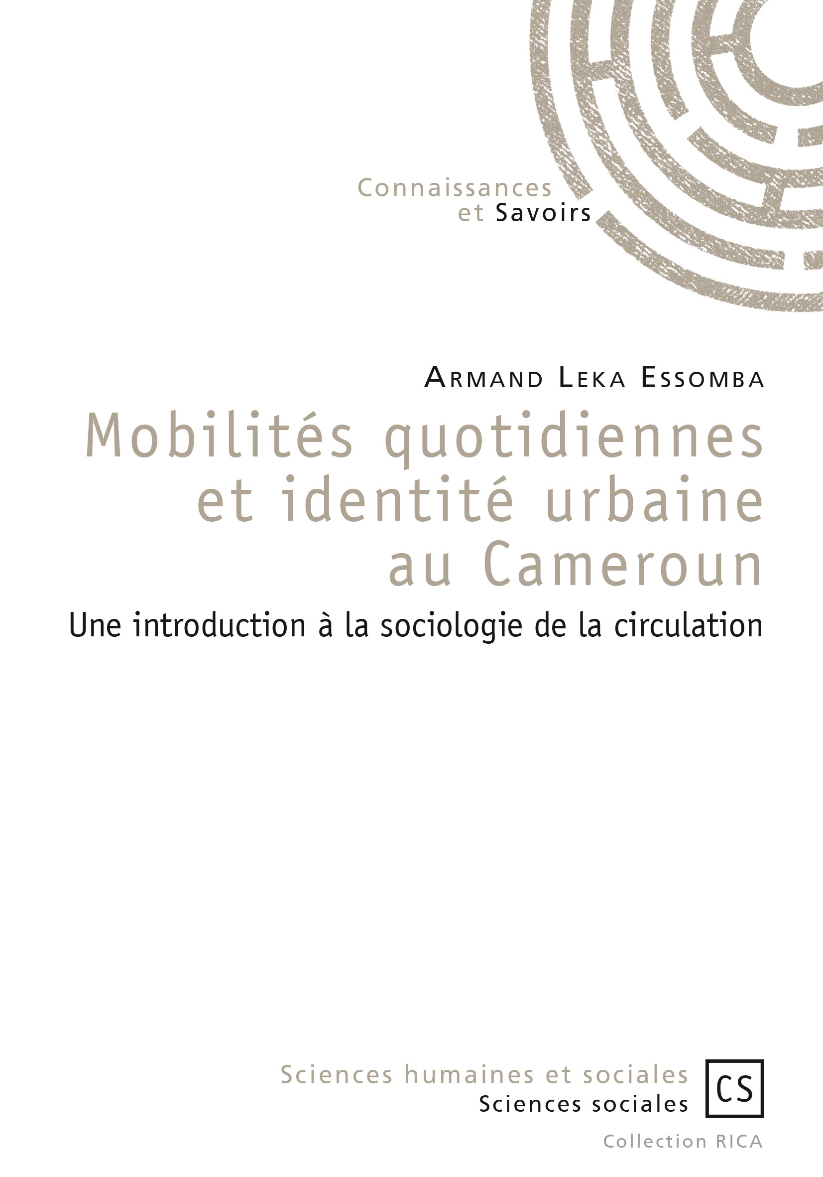 Mobilités quotidiennes et identité urbaine au Cameroun - une introduction à la sociologie de la circulation