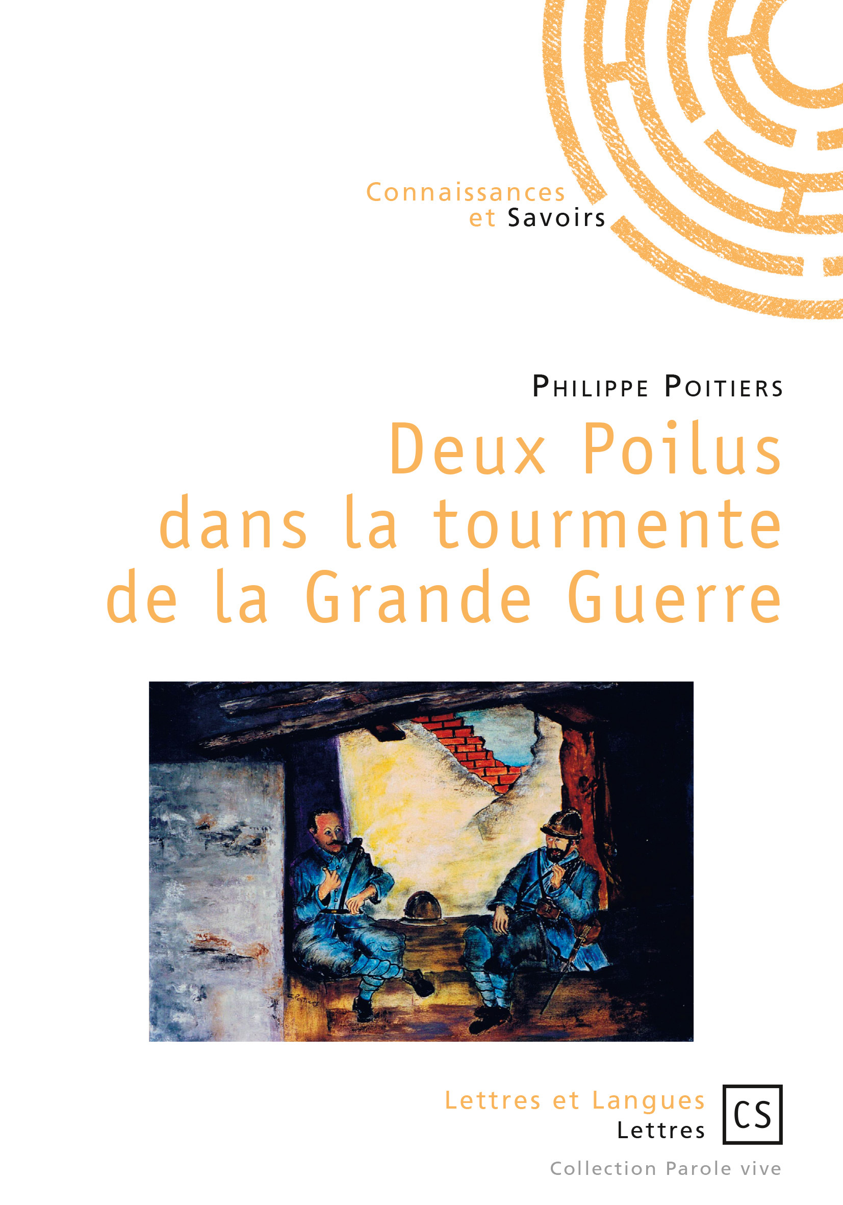 Deux Poilus dans la tourmente de la Grande Guerre
