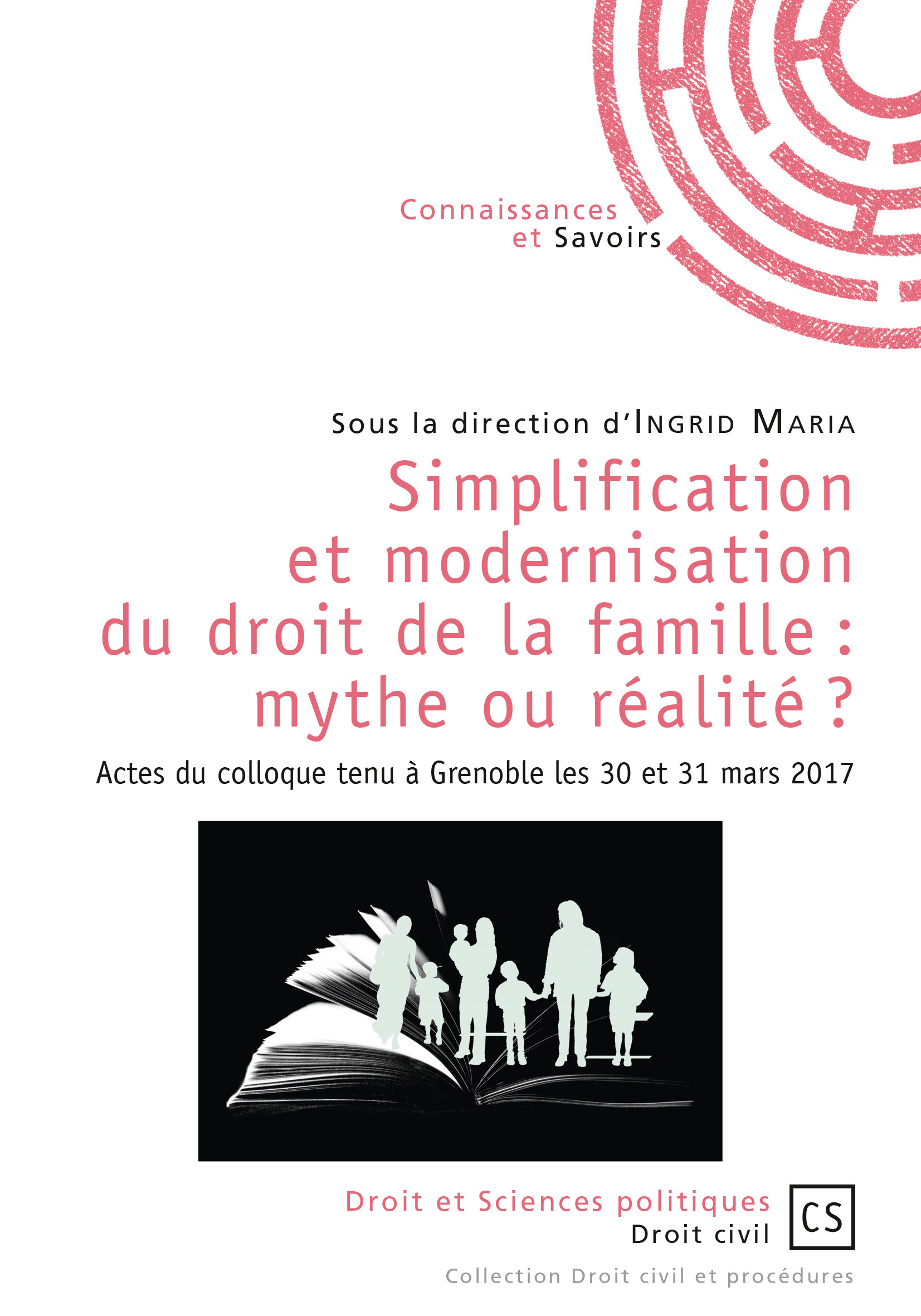 Simplification et modernisation du droit de la famille : mythe ou réalité ?