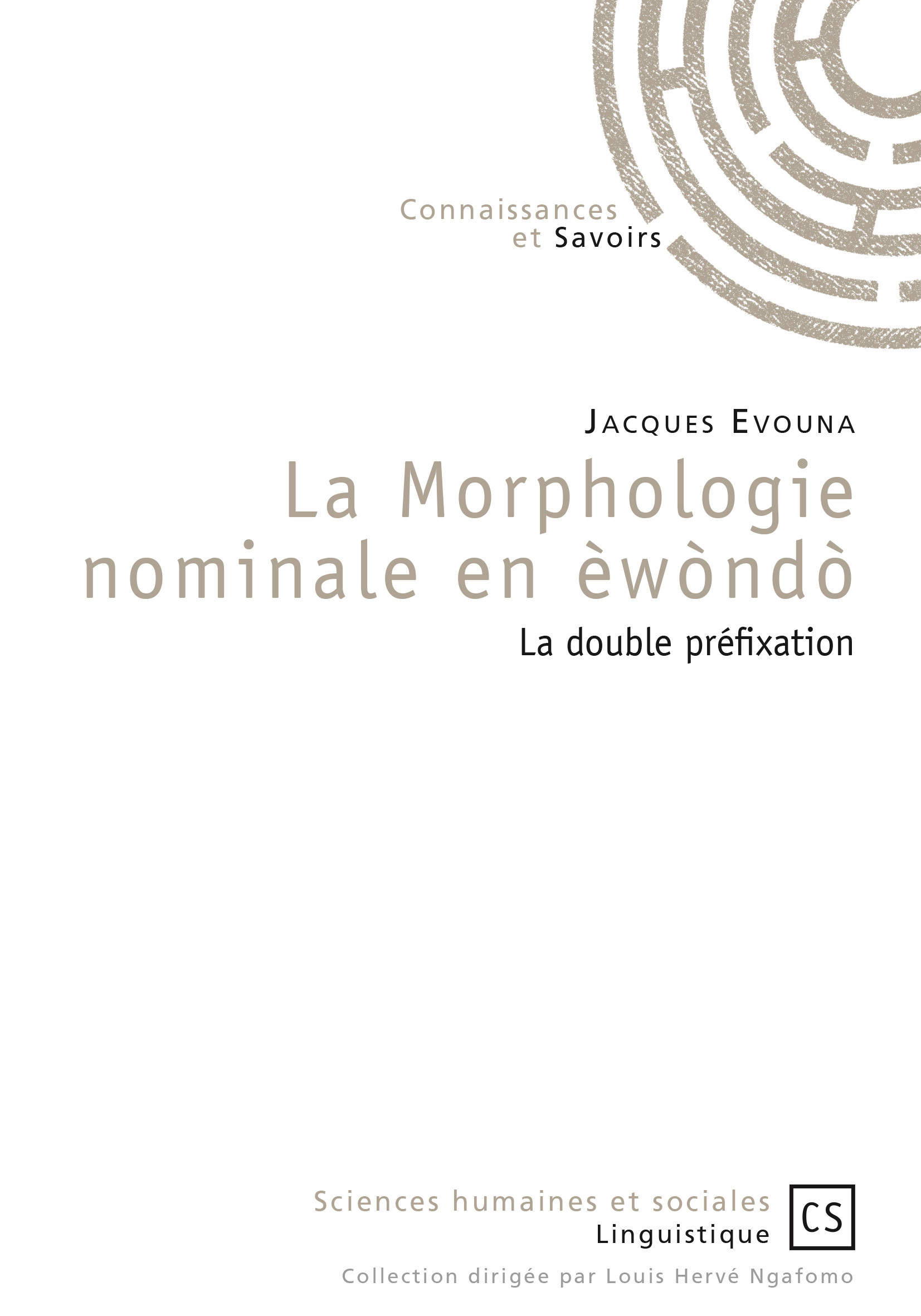 La morphologie nominale en èwòndò - la double préfixation