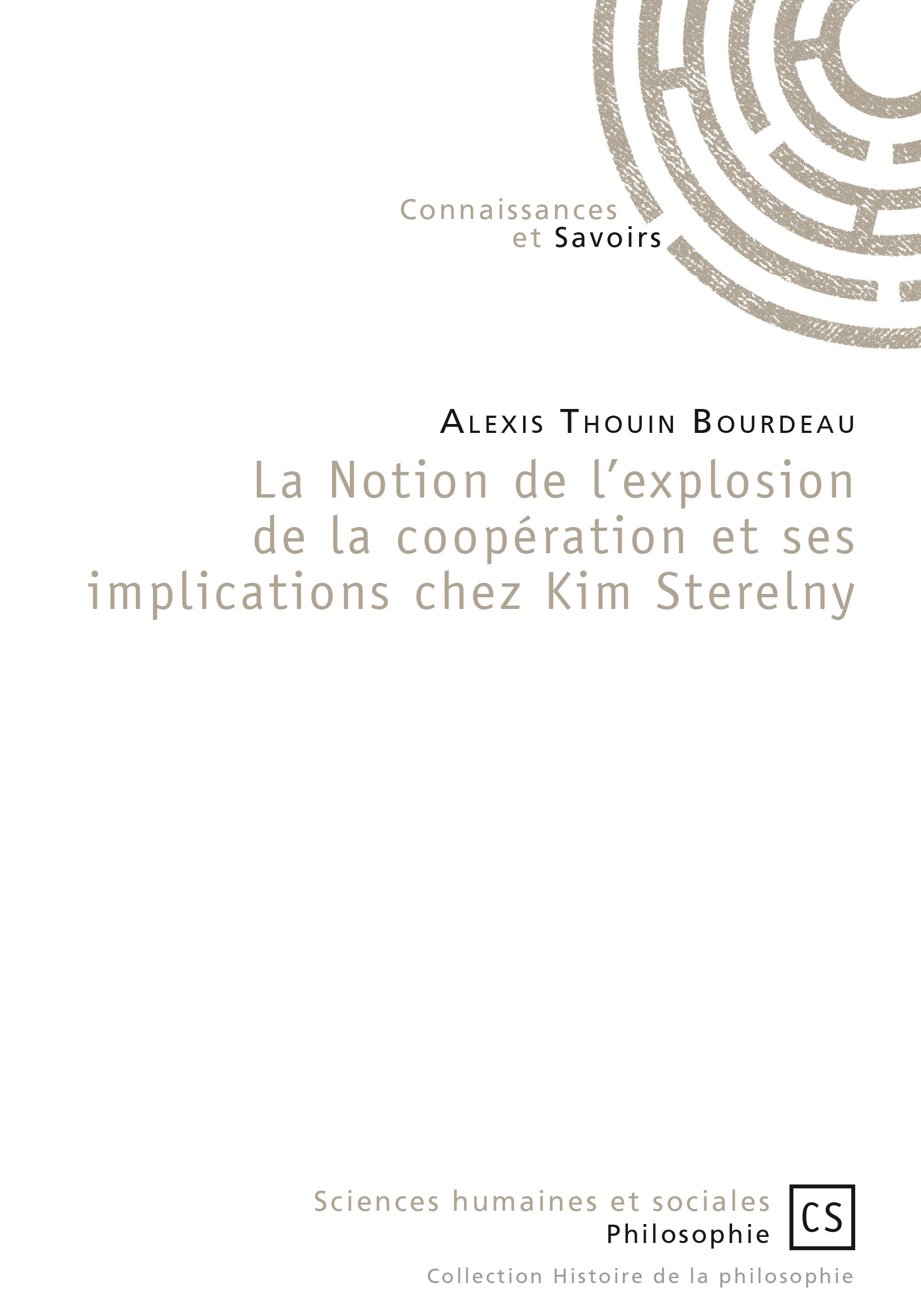 La notion de l'explosion de la coopération et ses implications chez Kim Sterelny