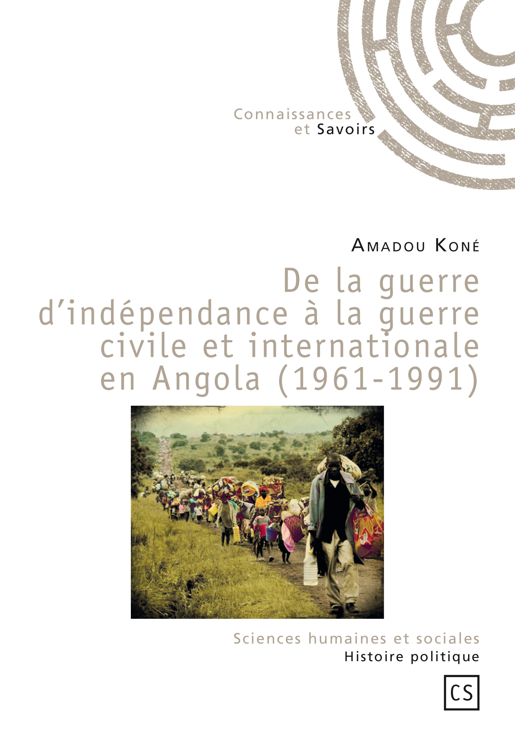 De la guerre d'indépendance à la guerre civile et internationale en Angola (1961-1991