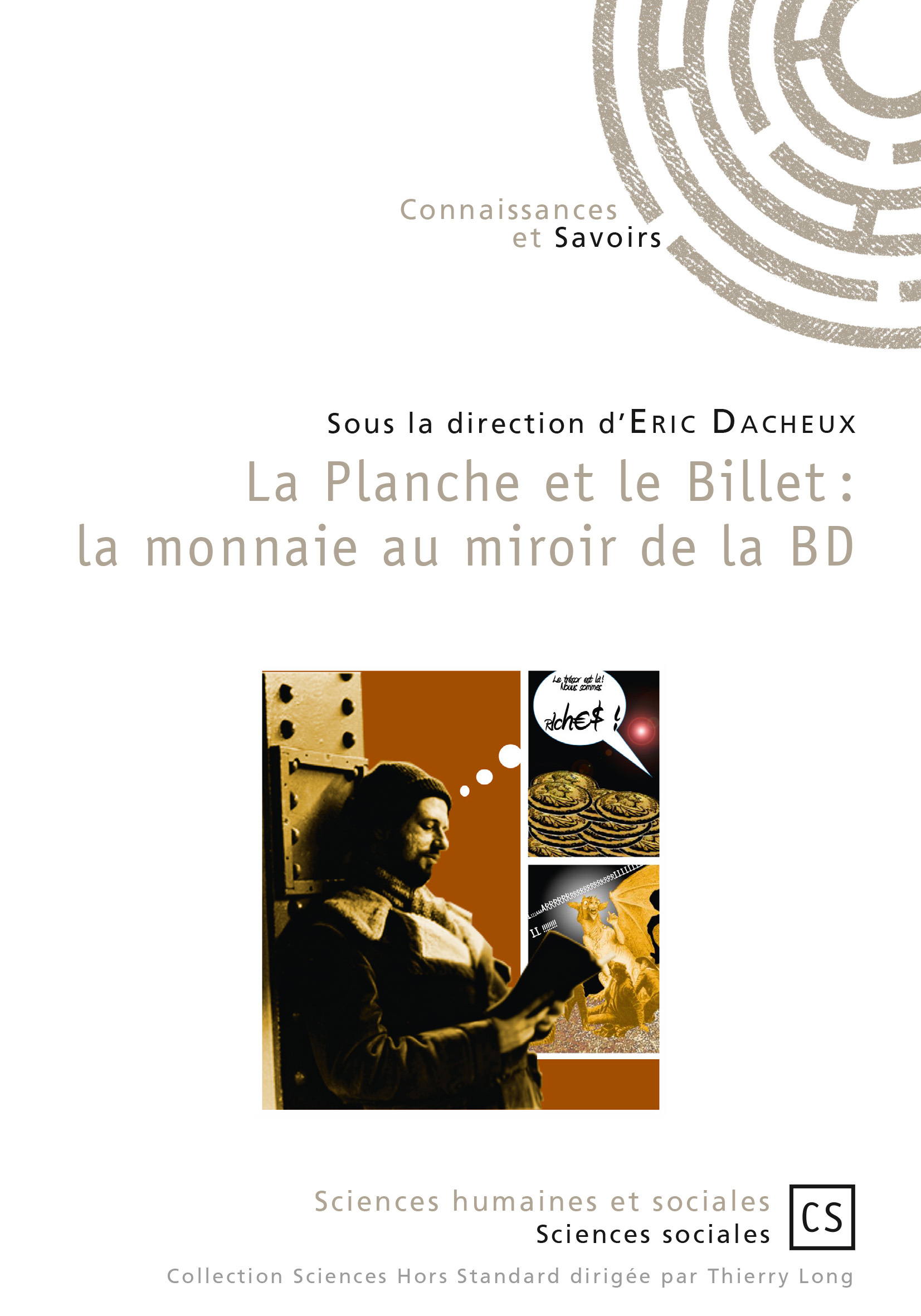 LA PLANCHE ET LE BILLET : LA MONNAIE AU MIROIR DE LA BD