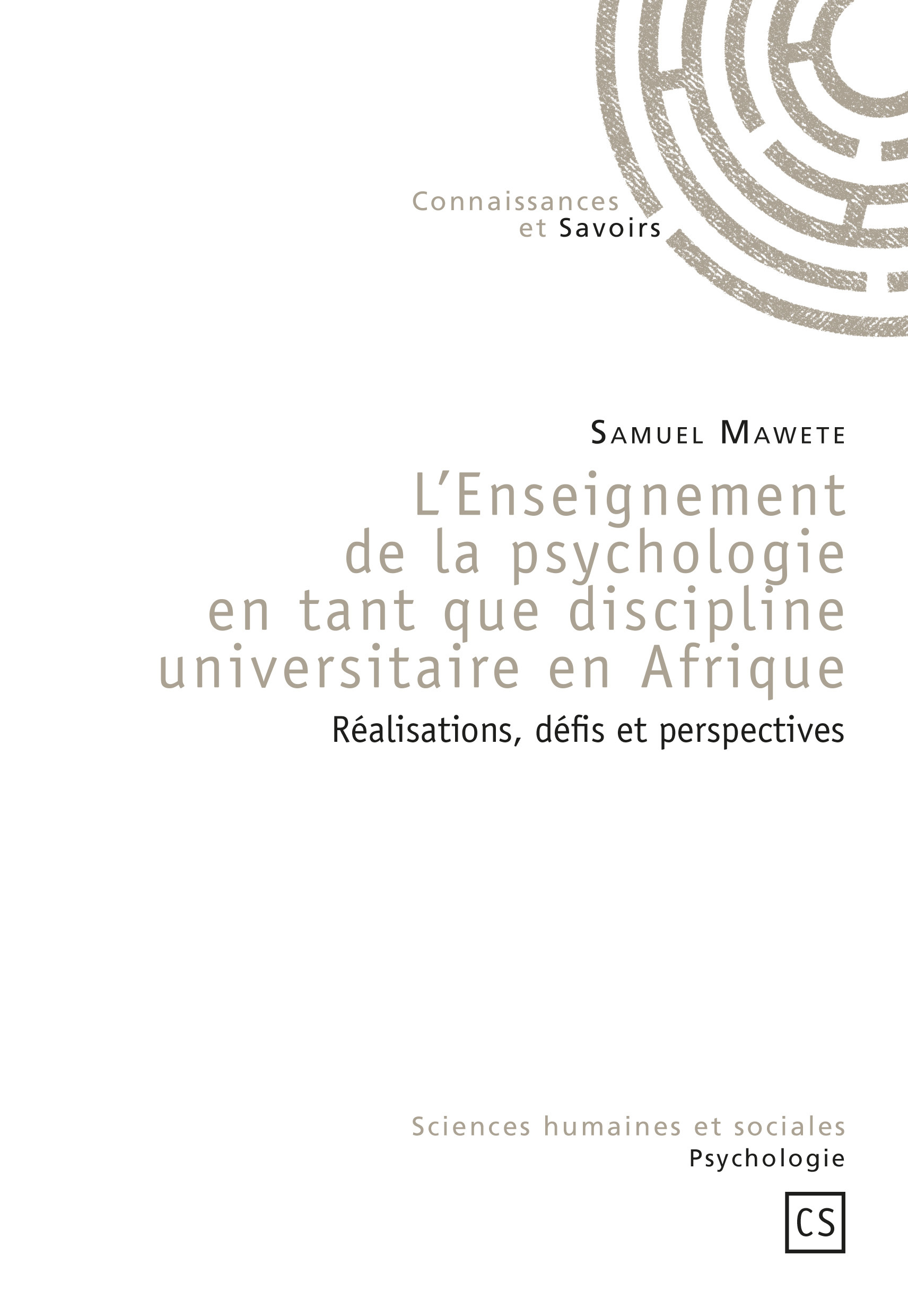 L'enseignement de la psychologie en tant que discipline universitaire en Afrique - réalisations, défis et perspectives