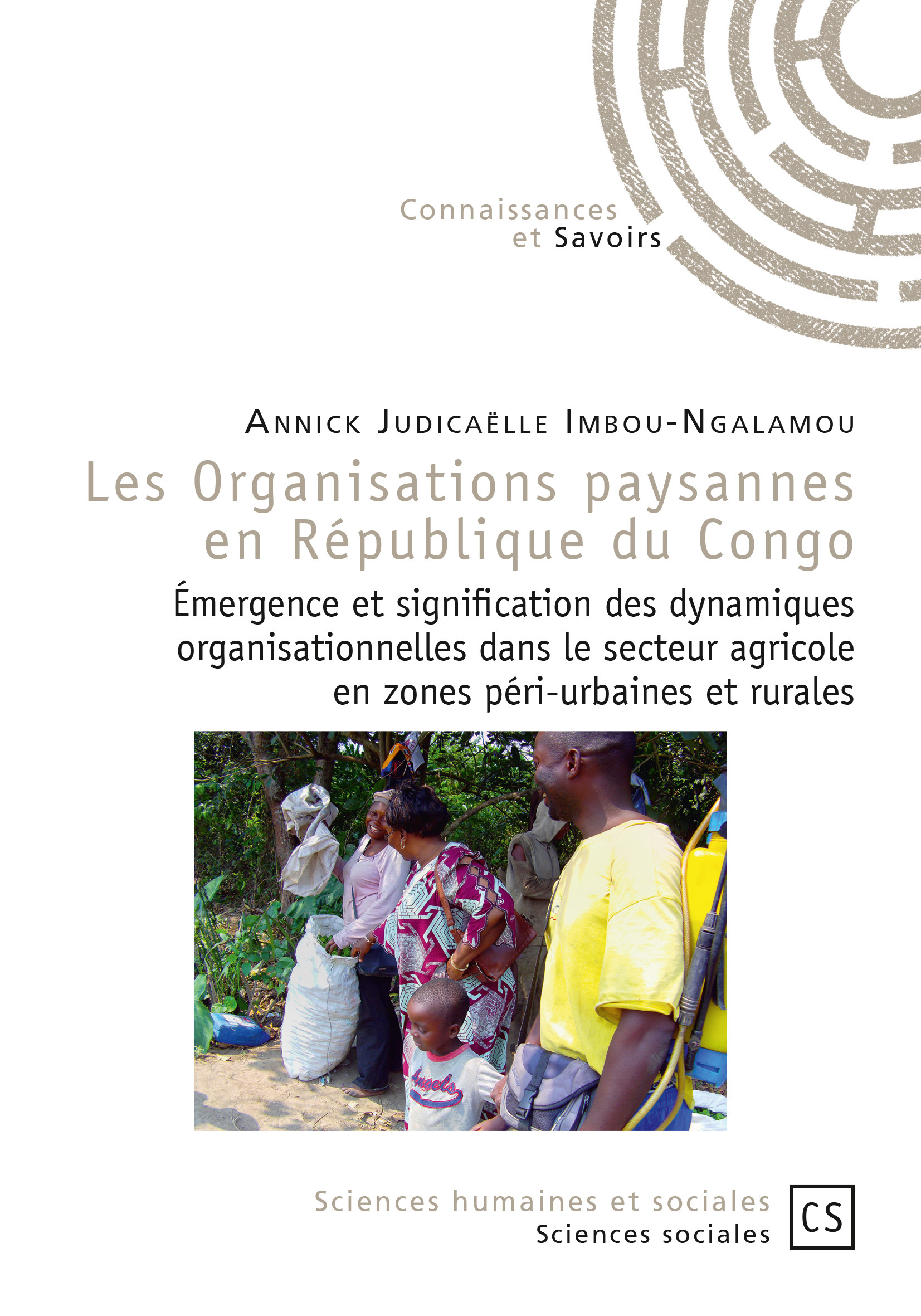 Les organisations paysannes en République du Congo - émergence et signification des dynamiques organisationnelles dans le secteur agricole en zones pér