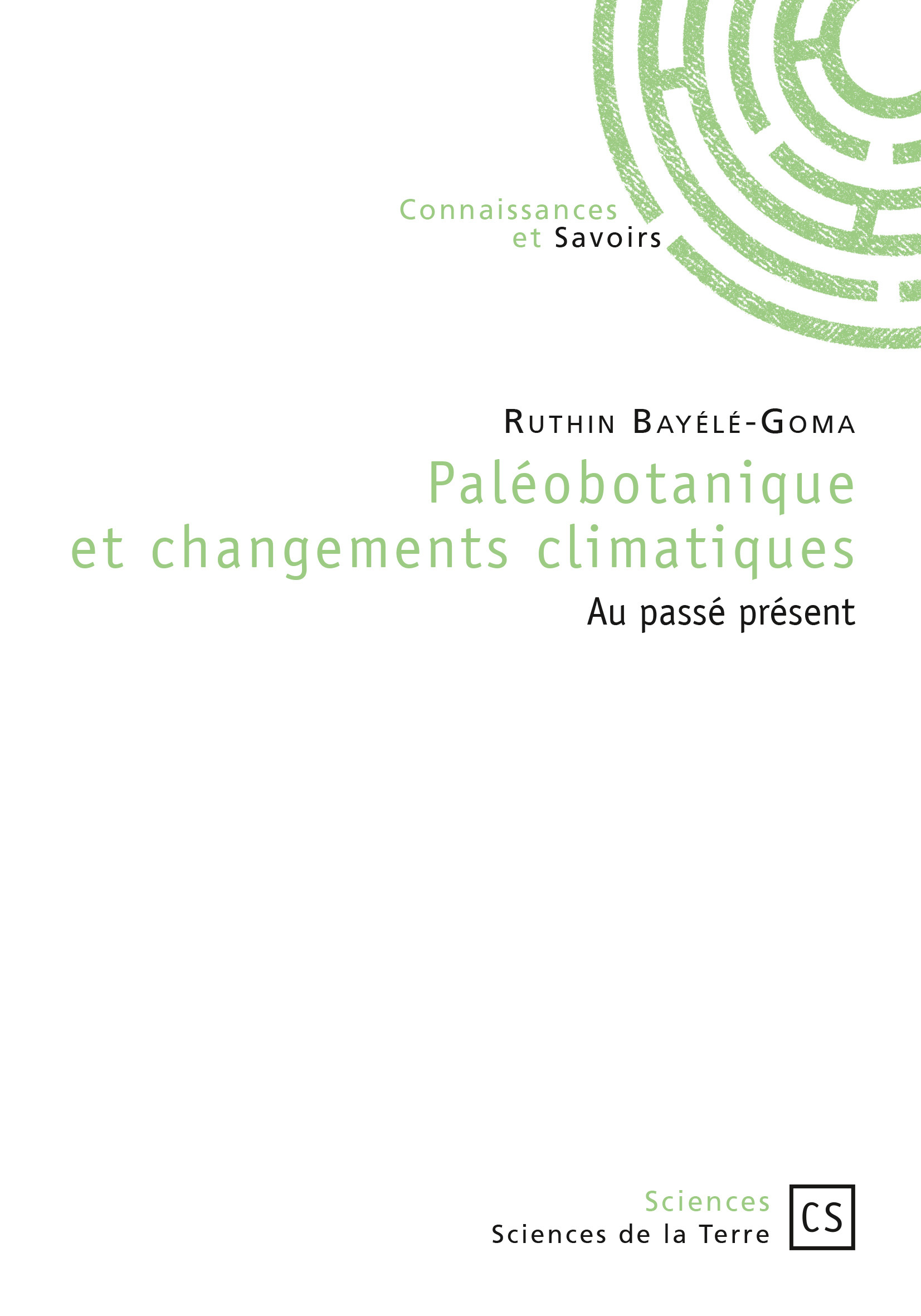 Paléobotanique et changements climatiques - au passé présent