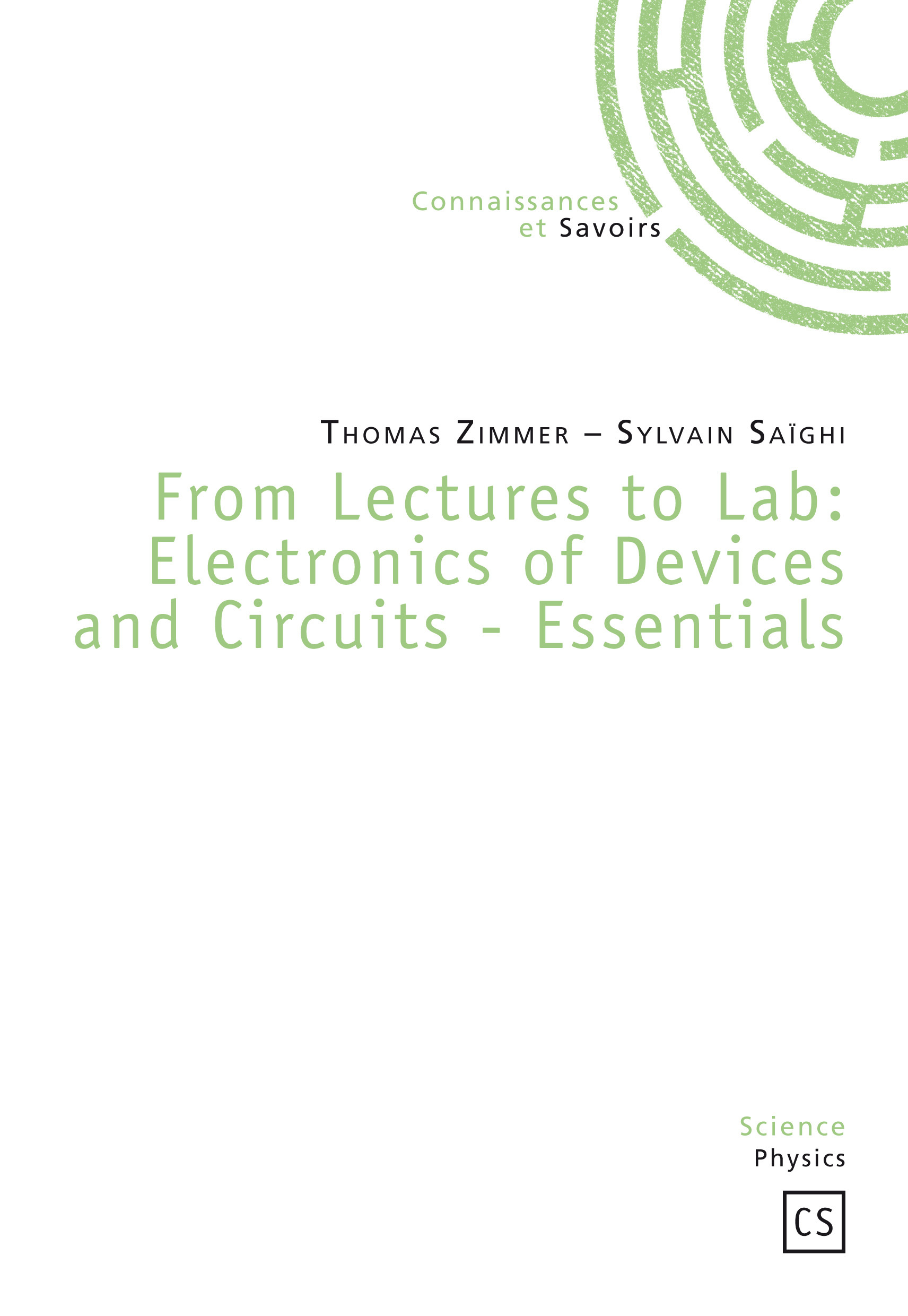 From lectures to lab, electronics of devices and circuits - essentials
