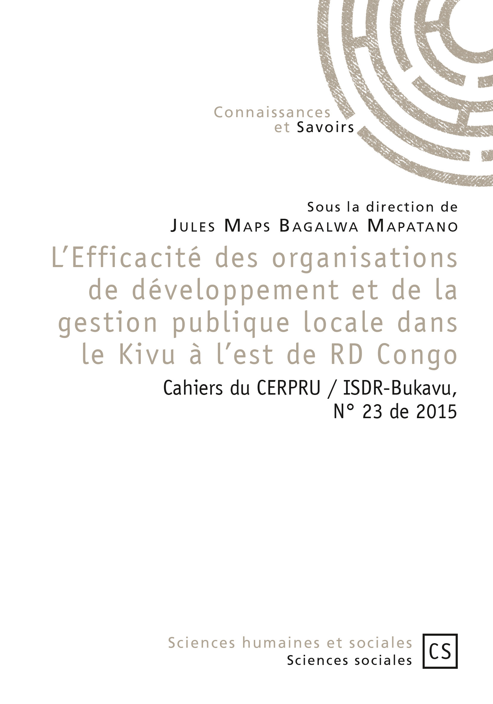 L'EFFICACITE DES ORGANISATIONS DE DEVELOPPEMENT ET DE LA GESTION PUBLIQUE LOCALE DANS LE KIVU A L'ES
