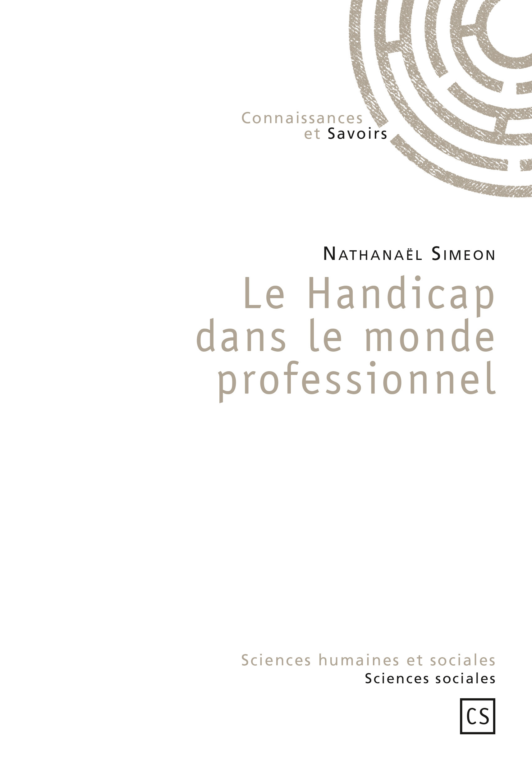 Le handicap dans le monde professionnel - témoignages de travailleurs handicapés