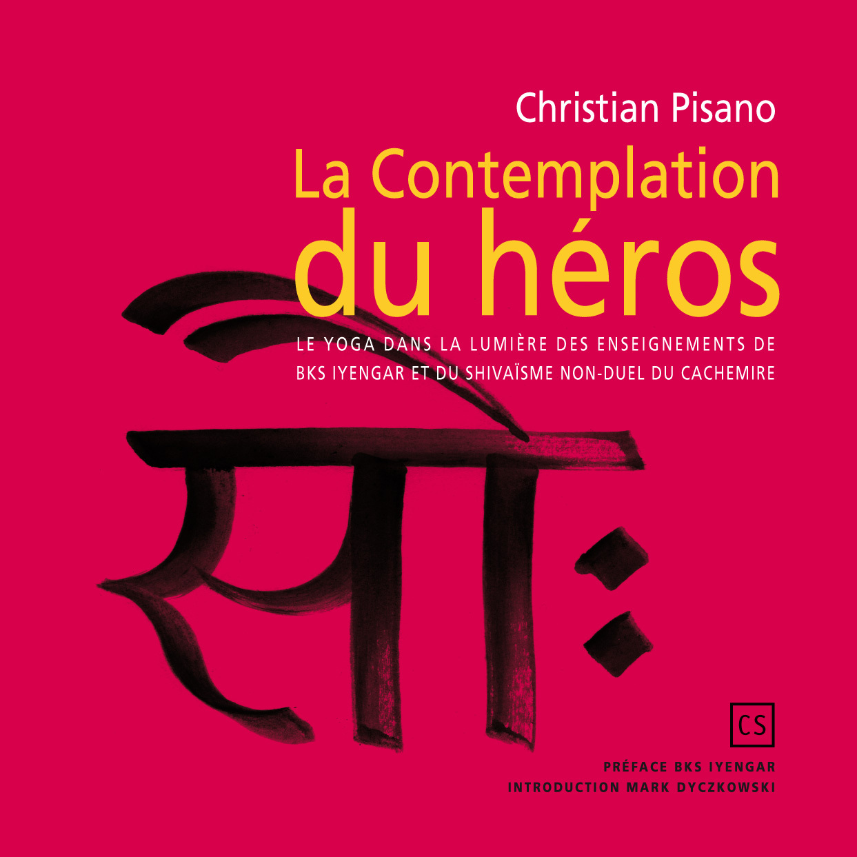 La contemplation du héros - Vîrasamâvesha