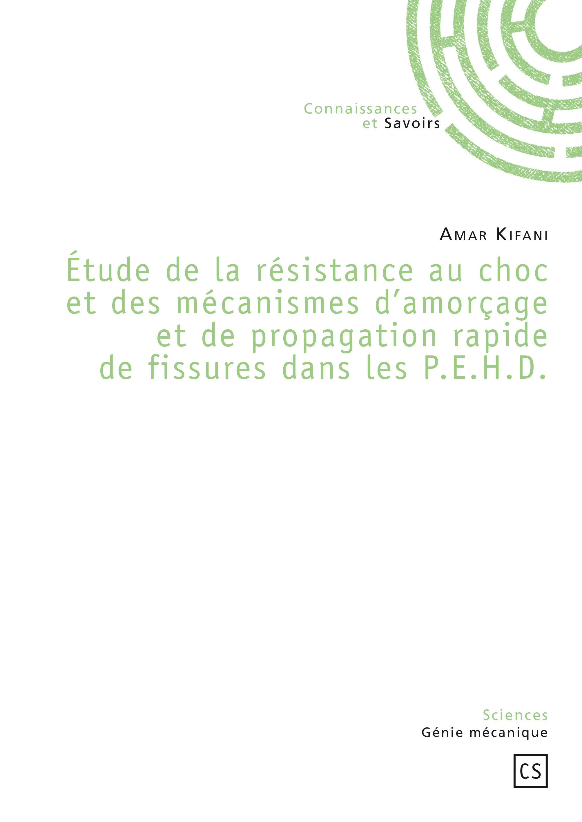 Étude de la résistance au choc et des mécanismes d'amorçage et de propagation rapide de fissures dans les PEHD